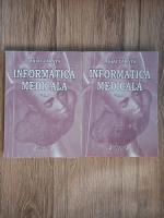 Mihai Tarata - Informatica medicala (2 volume)