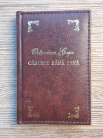 Octavian Goga - Cantece fara tara