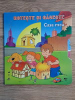 Passionaria Stoicescu - Roteste si gaseste. Casa mea