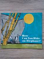 Patricia Miles - How can you hide an elephant