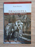 Anticariat: Petru Popovici - Dragostea. Marea forta a bisericii