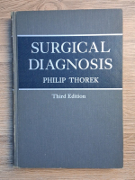 Anticariat: Philip Thorek - Surgical diagnosis