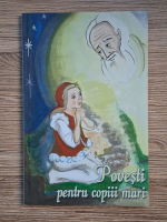 Povesti pentru copiii mari