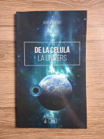 Sorina Soescu - De la celula la Univers