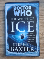 Anticariat: Stephen Baxter - Doctor who. The wheel of ice