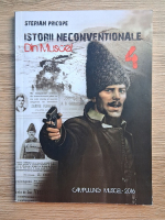 Sterian Pricope - Istorii neconventionale din Muscel (volumul 4)