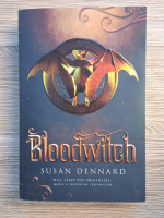 Anticariat: Susan Dennard - Bloodwitch