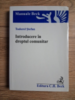 Anticariat: Tudorel Stefan - Introducere in dreptul comunitar