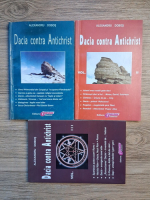 Alexandru Dobos - Dacia contra Antichrist (3 volume)