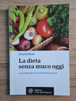 Arnold Ehret - La dieta senza muco oggi