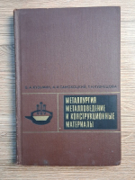 Anticariat: B. A. Kuzmin - Metalurgie, metalografie si materiale de constructie