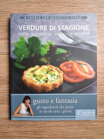Anticariat: Benedetta Parodi - Verdure di stagione. Ricette gustose con le primizie dell'orto