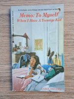 Carol Snyder - Memo to myself. When i have a teenage kid
