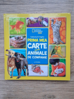 Catherine D. Hughes - Prima mea carte despre animale de companie