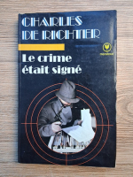 Charles de Richter - Le crime etait signe
