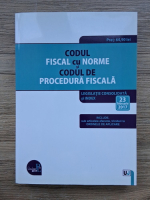 Anticariat: Codul fiscal cu norme si Codul pe procedura fiscala, legislatie consolidata si index (editia 1, 2017)