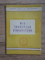 Comitetul Judetean de Partid Dambovita, sectia propaganda. Mic indreptar Dambovitean