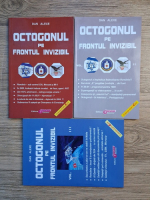 Dan Alexe - Octogonul pe frontul invizibil (3 volume)