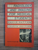David Sutton - Radiology and imaging for medical students