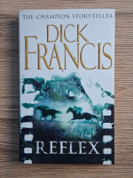 Dick Francis - Reflex