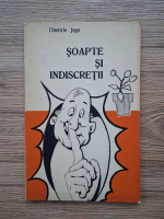 Dimitrie Jega - Soapte si indiscretii