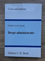 Anticariat: Emilia Lucia Catana - Drept administrativ