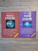 Eugen Delcea - Marile enigme (2 volume)