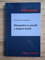Florentina Dragomir - Raspunderea penala a magistratului