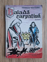 Anticariat: Francisc Munteanu - Balada carpatina