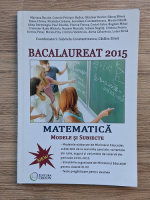 Gabriela Constantinescu - Bacalaureat 2015 matematica. Modele si subiecte
