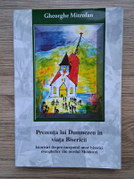 Gheorghe Mitrofan - Prezenta lui Dumnezeu in viata Bisericii. Istorisiri despre inceputul unor biserici evanghelice din nordul Moldovei