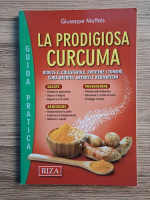Giuseppe Maffeis - La prodigiosa curcuma