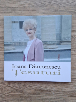 Ioana Diaconescu - Tesuturi