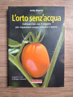 Anticariat: Jacky Dupety - L'orto senz'aquza