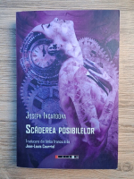 Anticariat: Joseph Incardona - Scaderea posibilelor