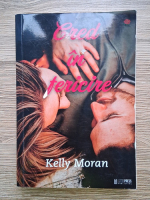 Anticariat: Kelly Moran - Cred in fericire (volumul 2)