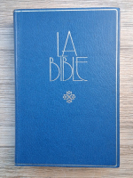 Anticariat: La Bible. Ancien et Nouveau Testament (1988)