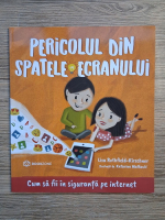 Lisa Rothfield Kirschner - Pericolul din spatele ecranului