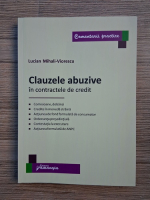 Lucian Mihali Viorescu - Clauzele abuzive in contractele de credit