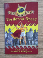 Lucy Coats - The hero's spear