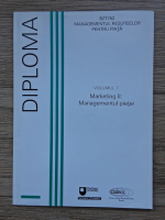 Managementul resurselor pentru piata, volumul 7. Marketing II, managementul pietei