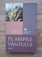 Anticariat: Margaret Mitchell - Pe aripile vantului (volumul 3)