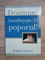 Mark A. Finley - Doamne, insufleteste-Ti poporul!