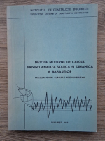 Metode moderne de calcul privind analiza statica si dinamica a barajelor. Prelegeri pentru cursurile postuniversitare