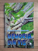 Mioara Iancu Bratosin - Memoria din vis