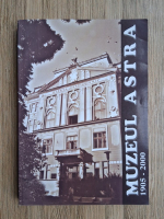 Anticariat: Muzeul Astra (1905-2000)
