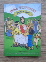Noul Testament pentru copii (editie bilingva)