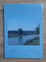 Rodica Cozmiuc - Venea o muza pe Siret