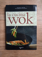 Anticariat: Sara Gianotti - La cucina wok