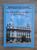 Silviu Negut - Geografie economica mondiala